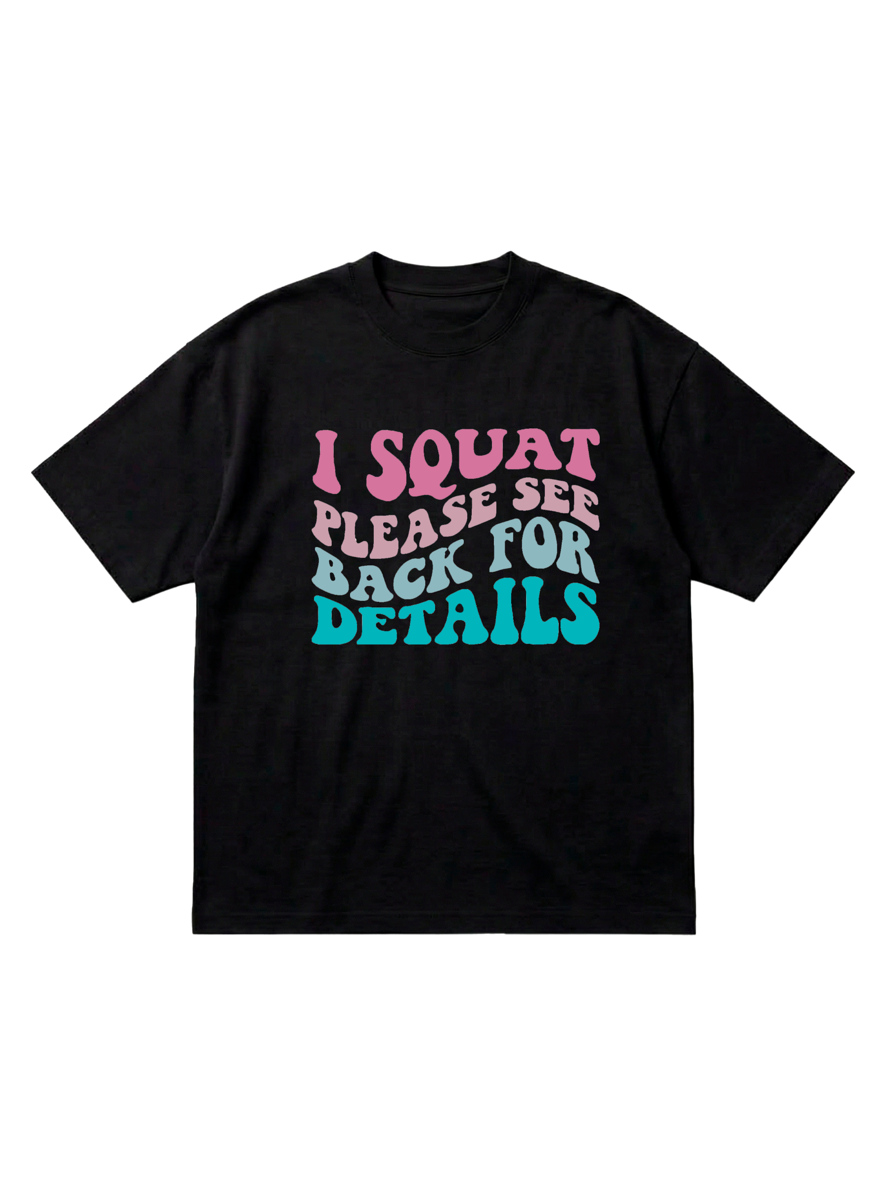 Футболка I squat please see back for details